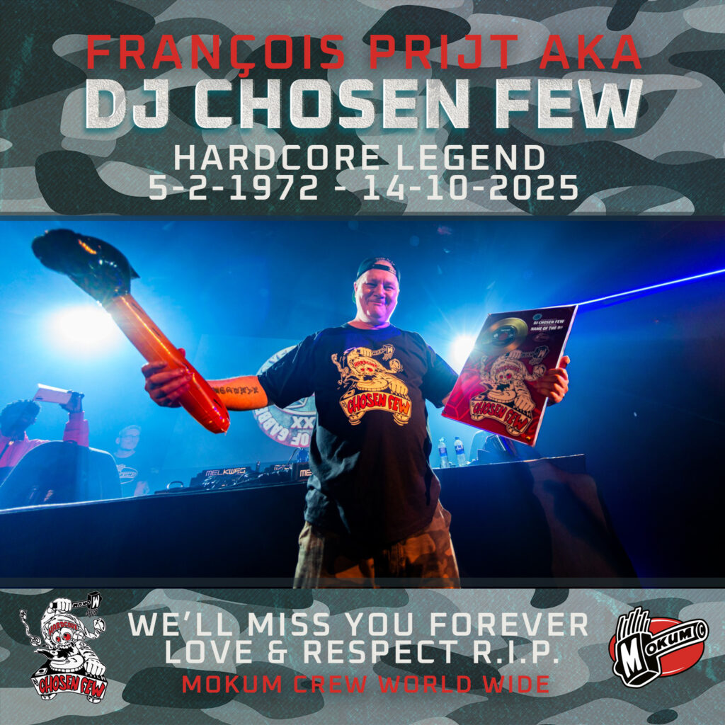Remembering Francois Prijt aka DJ Chosen Few – Hardcore Legend 5 February 1972 - 14 October 2025