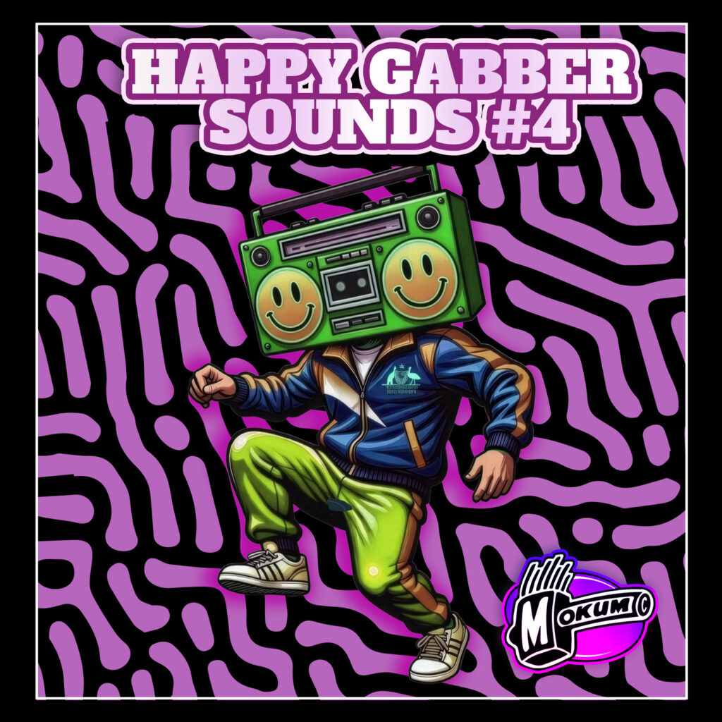 MOK342 - HAPPY GABBER SOUNDS #4