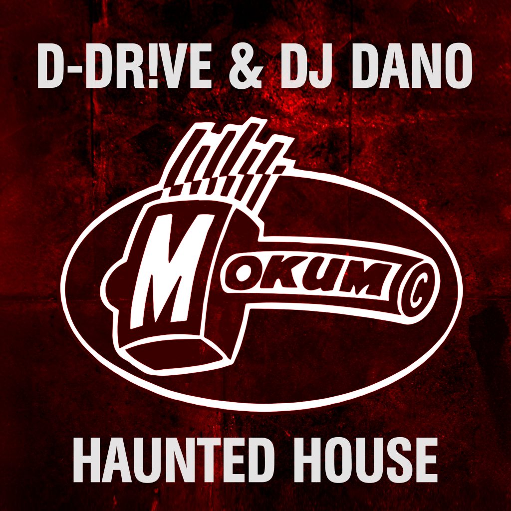 MOK347 - D-Dr!ve & DJ Dano - Haunted House